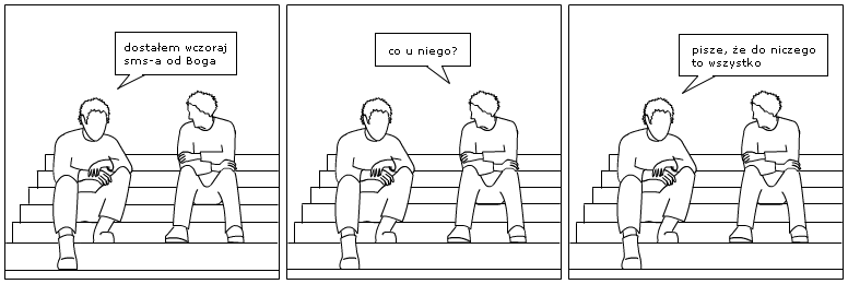 dostałem wczoraj sms-a od Boga