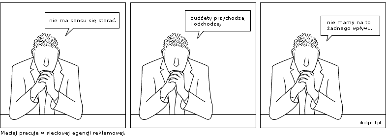 Maciej pracuje w sieciowej agencji reklamowej